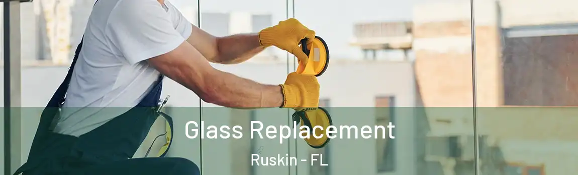  Glass Replacement Ruskin - FL